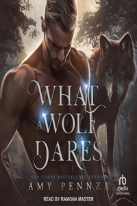 What a Wolf Dares