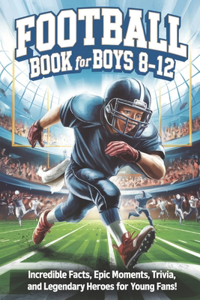 Football Book for Boys 8-12