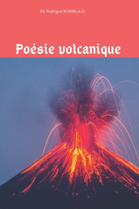 Poésie volcanique