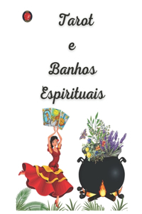 Tarot e Banhos Espirituais