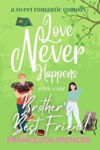 Love Never Happens with your Brother's Best Friend
