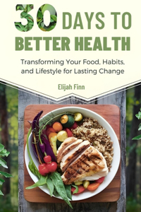 30 Days to Better Health