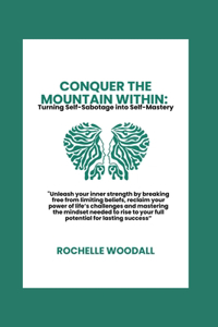 Conquer the Mountain Within