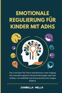 Emotionale Regulierung für Kinder mit ADHS