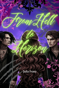 From Hell to Horizon
