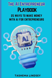 The AI Entrepreneur Playbook