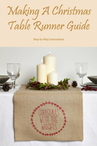 Making A Christmas Table Runner Guide