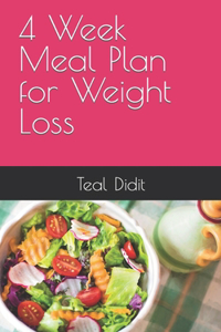 4 Week Meal Plan for Weight Loss