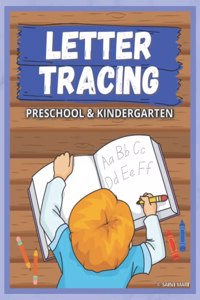 Letter Tracing A-Z Preschool & Kindergarten Workbook