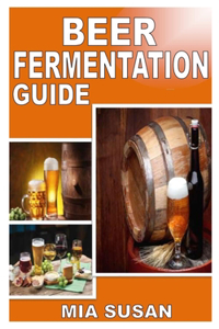 Beer Fermentation Guide
