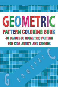 Geometric Pattern Coloring Book For Adults Seniors and Kids