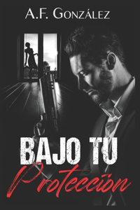 Bajo Tu Protección