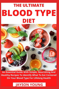 Ultimate Blood Type Diet