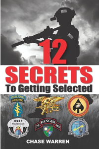 12 SECRETS To Getting Selected