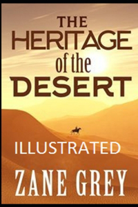 The Heritage of the Desert Illustrated