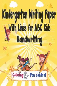 Kindergarten Writing Paper With Lines for ABC Kids Handwriting