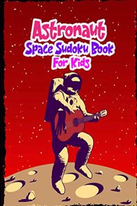 Astronaut Space Sudoku Book for Kids