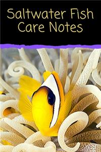 Saltwater Fish Care Notes