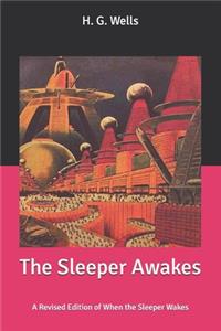 The Sleeper Awakes