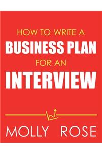 How To Write A Business Plan For An Interview