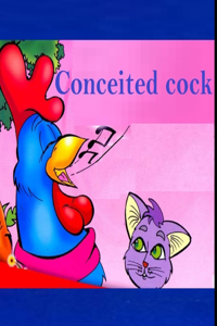 Conceited Cock