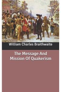 The Message And Mission Of Quakerism