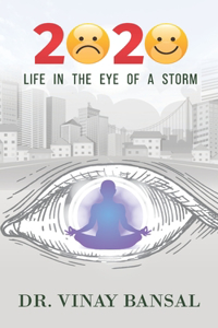 2020 - Life in the Eye of a Storm