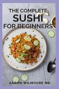 Complete Sushi for Beginners