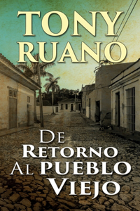 De retorno al pueblo viejo.