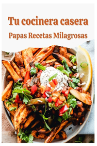 Tus Patatas Caseras