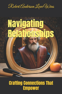 Navigating Relationships