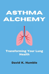 Asthma Alchemy