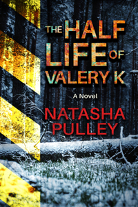 Half Life of Valery K