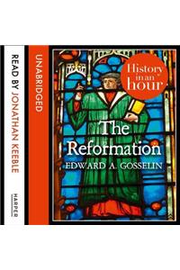 The Reformation: History in an Hour