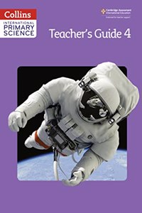 Collins International Primary Science - Teacher's Guide 4