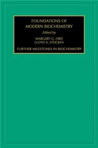 Further Milestones in Biochemistry