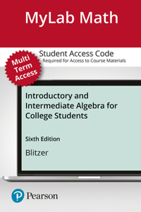 Mylab Math with Pearson Etext -- Standalone Access Card -- For Introductory and Intermediate Algebra for College Students -- 24 Months