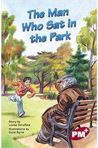 The Man Who Sat in the Park PM PLUS Chapter Books Level 27 Set A Ruby