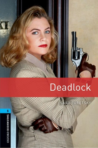 Oxford Bookworms Library: Stage 5: Deadlock