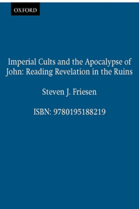 Imperial Cults and the Apocalypse of John