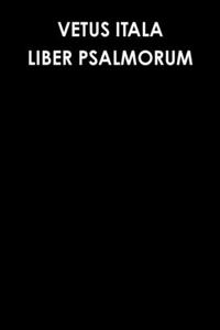 VETUS ITALA. LIBER PSALMORUM