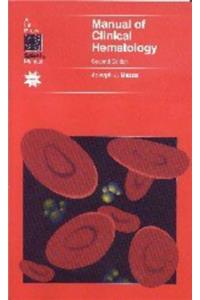 Manual of Clinical Hematology (Spiral Manual Series)