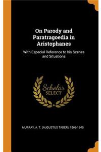 On Parody and Paratragoedia in Aristophanes
