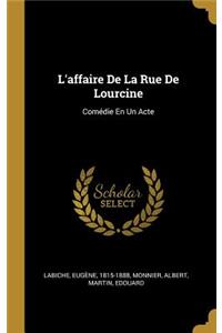 L'affaire De La Rue De Lourcine