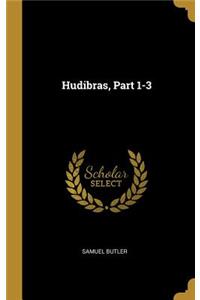 Hudibras, Part 1-3