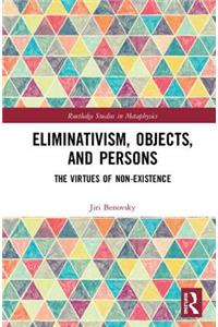 Eliminativism, Objects, and Persons