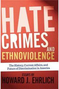 Hate Crimes and Ethnoviolence