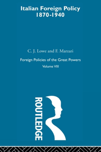 Italian Foreign Policy 1870-1940