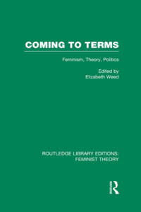 Coming to Terms (RLE Feminist Theory)