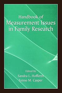 Handbook of Measurement Issues in Family Research